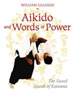 Gleason, W: Aikido and Words of Power
