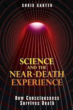 Science and the Near-Death Experience