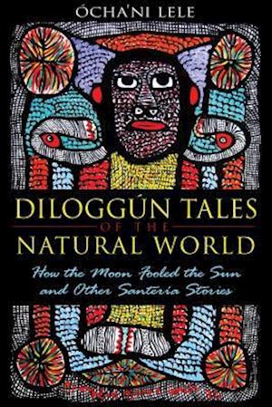 Diloggún Tales of the Natural World