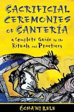 Sacrificial Ceremonies of Santeria