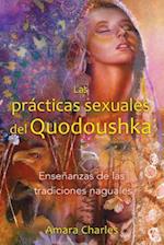 Las Prácticas Sexuales del Quodoushka