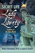 The Secret Life of Lady Liberty
