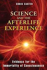 Science and the Afterlife Experience