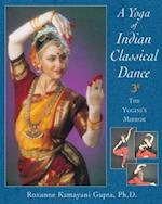 Yoga of Indian Classical Dance