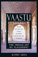 Vaastu: The Indian Art of Placement