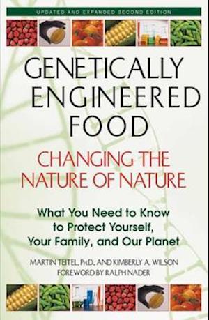 Genetically Engineered Food: Changing the Nature of Nature