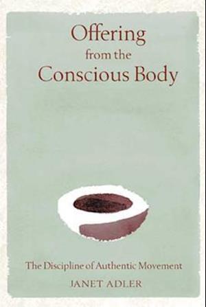 Offering from the Conscious Body