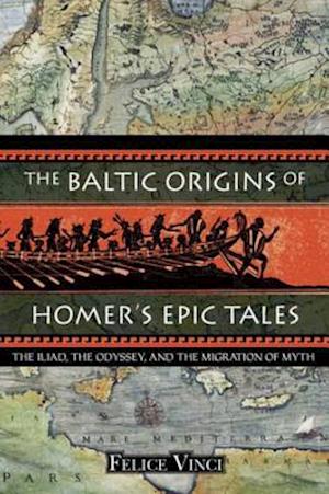 Baltic Origins of Homer's Epic Tales