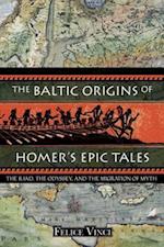 Baltic Origins of Homer's Epic Tales
