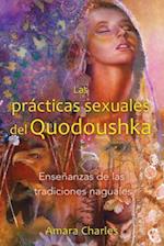 Las prácticas sexuales del Quodoushka