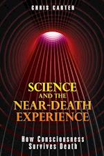 Science and the Near-Death Experience