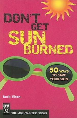 Don't Get Sunburned