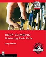 Rock Climbing: Mastering Basic Skills