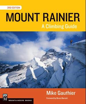 Mount Rainier Climbing Guide 3E