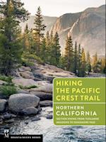 Hiking the Pacific Crest Trail: Northern California