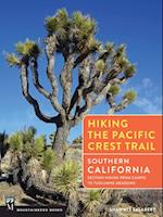 Hiking the Pacific Crest Trail: Southern California