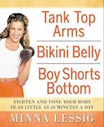 Tank Top Arms, Bikini Belly, Boy Shorts Bottom