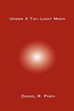 Under A Tail-Light Moon