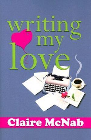 Writing My Love