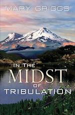 In the Midst of Tribulation