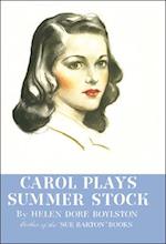 Carol Plays Summer Stock