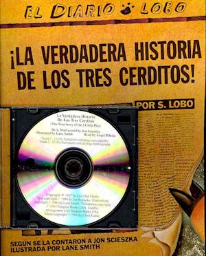 La Verdadera Historia de Los Tres Cerditos! (the True Story of the 3 Little Pigs!) (1 Paperback/1 CD)