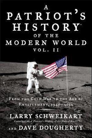 A Patriot's History of the Modern World, Volume 2