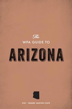 WPA Guide to Arizona