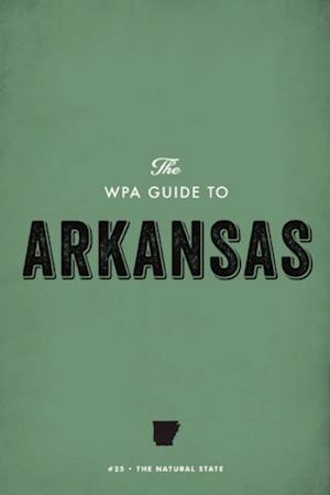 WPA Guide to Arkansas