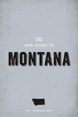 WPA Guide to Montana