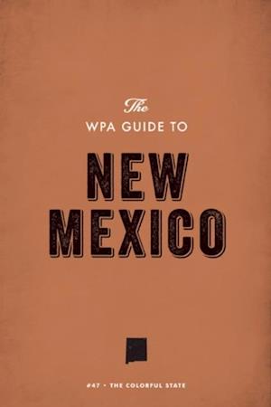 WPA Guide to New Mexico