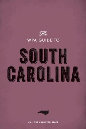 WPA Guide to South Carolina