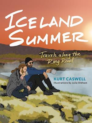 Iceland Summer : Travels along the Ring Road