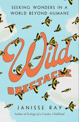 Wild Spectacle