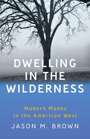 Dwelling in the Wilderness