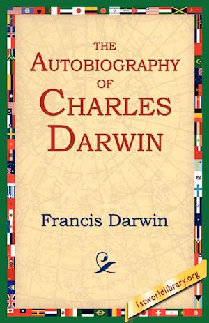 The Autobiography of Charles Darwin