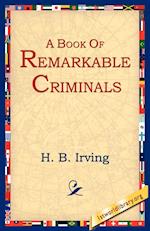 A Book of Remarkable Criminals