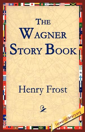 The Wagner Story Book