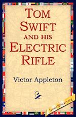 Tom Swift and His Electric Rifle