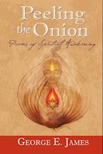 Peeling the Onion; Poems of Spiritual Awakening