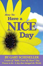 How to Have a Nice Day