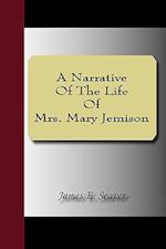 A Narrative Of The Life Of Mrs. Mary Jemison