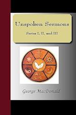 Unspoken Sermons - Series I, II, and III