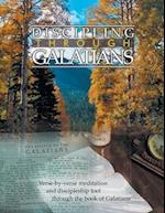 Discipling Through Galatians Study Guide: Verse-by-Verse Through the Book of Galatians 