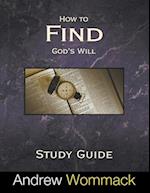 How to Find God's Will Study Guide 