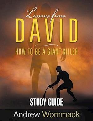 Lessons From David Study Guide: How to be a Giant Killer