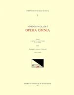 CMM 3 Adriano Willaert (Ca. 1490-1562), Opera Omnia, Edited by Hermann Zenck, Walter Gerstenberg, Bernhard Meier, Helga Meier, and Wolfgang Horn in 15