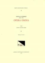 CMM 6 Nicolas Gombert (Ca. 1500-Ca. 1556), Opera Omnia, Edited by Joseph Schmidt Görg in 12 Volumes. Vol. X Motecta 4, 5 Et 12 V.