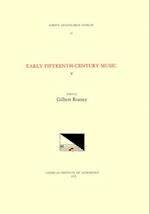 CMM 11 Early Fifteenth-Century Music, Edited by Gilbert Reaney. Vol. V Collected Works of Antonius de Cividale, Bartholomeus de Bononia, Bartholomeus