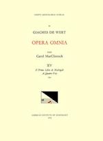 CMM 24 Giaches de Wert (1535-1596), Opera Omnia, Edited by Carol MacClintock (Secular Music) and Melvin Bernstein (Sacred Music). Vol. XV Madrigals (I